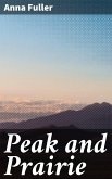Peak and Prairie (eBook, ePUB)