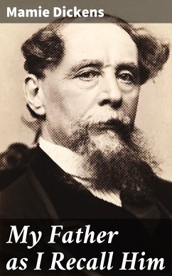 My Father as I Recall Him (eBook, ePUB) - Dickens, Mamie