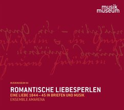 Romantische Liebesperlen-Eine Liebe 1844-45 In Bri - Ensemble Amarena