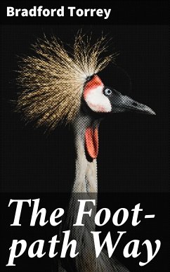 The Foot-path Way (eBook, ePUB) - Torrey, Bradford