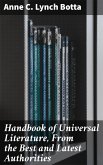 Handbook of Universal Literature, From the Best and Latest Authorities (eBook, ePUB)
