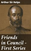 Friends in Council — First Series (eBook, ePUB)