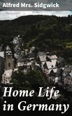 Home Life in Germany (eBook, ePUB)