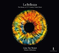 La Bellezza-Beauty Of 17th Century Violin Music - Tur Bonet,Lina/Musica Alchemica