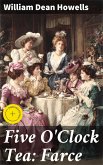 Five O'Clock Tea: Farce (eBook, ePUB)