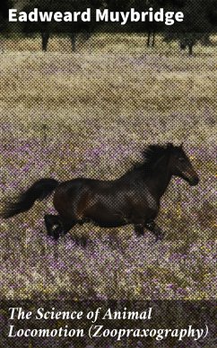 Cover The Science of Animal Locomotion (Zoopraxography) (eBook, ePUB)
