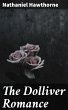 The Dolliver Romance (eBook, ePUB) - Bild 1
