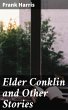 Elder Conklin and Other Stories (eBook,... - Bild 1