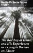The Bad Boy at Home, and His... - Bild 1