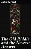 The Old Riddle and the Newest Answer (eBook, ePUB)