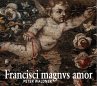 Francisci Magnus Amor - Bild 1