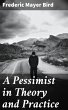 A Pessimist in Theory and Practice... - Bild 1
