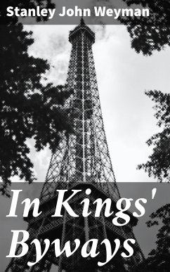 In Kings' Byways (eBook, ePUB) - Weyman, Stanley John