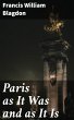 Paris as It Was and as It Is (eBook,... - Bild 1