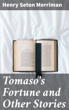 Tomaso's Fortune and Other Stories (eBook, ePUB) - Merriman, Henry Seton