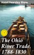 The Ohio River Trade, 1788-1830 (eBook,... - Bild 1