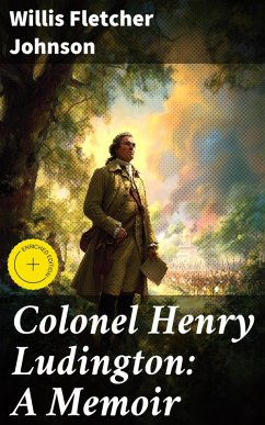 Cover Colonel Henry Ludington: A Memoir (eBook, ePUB)