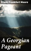 A Georgian Pageant (eBook, ePUB)