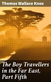 The Boy Travellers in the Far East, Part Fifth (eBook, ePUB)