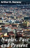 Naples, Past and Present (eBook, ePUB)