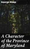 A Character of the Province of Maryland (eBook, ePUB)