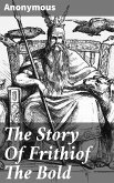 The Story Of Frithiof The Bold (eBook, ePUB)