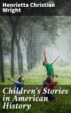 Children's Stories in American History (eBook, ePUB)