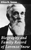 Biography and Family Record of Lorenzo Snow (eBook, ePUB)