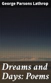 Dreams and Days: Poems (eBook, ePUB)