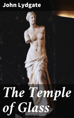 The Temple of Glass (eBook, ePUB) - Lydgate, John