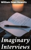 Imaginary Interviews (eBook, ePUB)