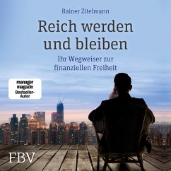 Reich werden und bleiben (MP3-Download) - Zitelmann, Rainer