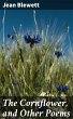 The Cornflower, and Other Poems (eBook,... - Bild 1