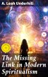 The Missing Link in Modern Spiritualism... - Bild 1