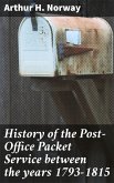 History of the Post-Office Packet Service between the years 1793-1815 (eBook, ePUB)
