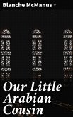 Our Little Arabian Cousin (eBook, ePUB)