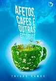 Afetos, Cafés e Outras Estórias (eBook, ePUB)