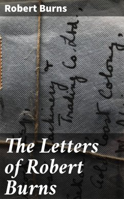 The Letters of Robert Burns (eBook, ePUB) - Burns, Robert