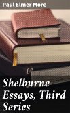 Shelburne Essays, Third Series (eBook, ePUB)