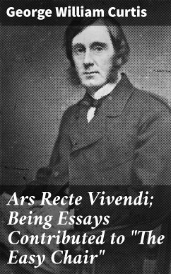 Ars Recte Vivendi; Being Essays Contributed to 