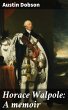 Horace Walpole: A memoir (eBook, ePUB) - Bild 1