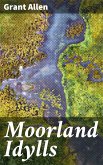 Moorland Idylls (eBook, ePUB)