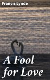 A Fool for Love (eBook, ePUB)