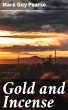 Gold and Incense (eBook, ePUB) - Bild 1