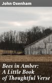 Bees in Amber: A Little Book of Thoughtful Verse (eBook, ePUB)