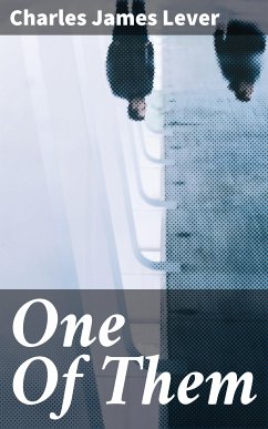 One Of Them (eBook, ePUB) - Lever, Charles James