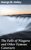 The Falls of Niagara and Other Famous Cataracts (eBook, ePUB)