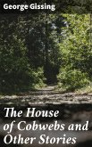 The House of Cobwebs and Other Stories (eBook, ePUB)