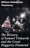 The History of Samuel Titmarsh and the Great Hoggarty Diamond (eBook, ePUB)