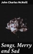Songs, Merry and Sad (eBook, ePUB) - Bild 1